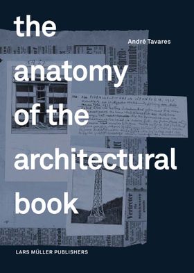The Anatomy of the Architectural Book