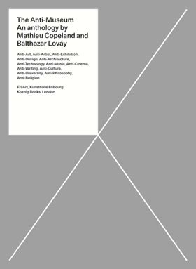 The Anti-Museum: An Anthology