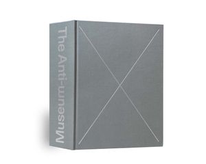 The Anti-Museum: An Anthology