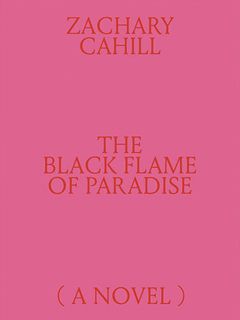 The Black Flame of Paradise (A Novel)