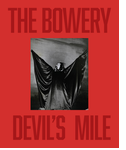 The Bowery: Devil's Mile