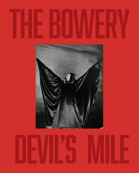 The Bowery: Devil's Mile