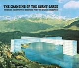 The Changing Of the Avant-Garde