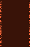 The Coming Catastrophe