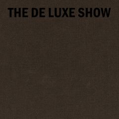 The De Luxe Show