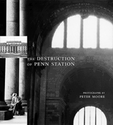 The Destruction Of Penn Station