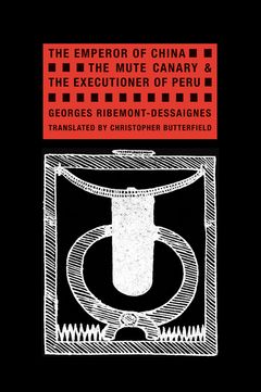 The Emperor of China, The Mute Canary & The Executioner of Peru