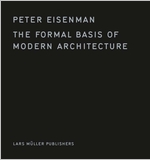 The Formal Basis of Modern Architecture