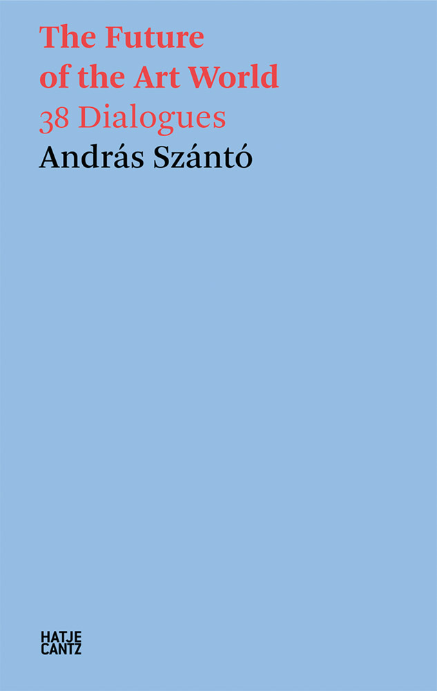 The Future of the Art World ARTBOOK | D.A.P. 2025 Catalog Books