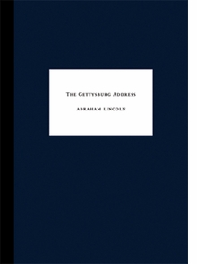 The Gettysburg Address by Abraham Lincoln
