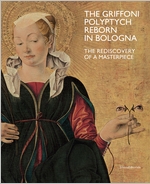 The Griffoni Polyptych: Reborn in Bologna