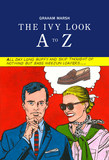 The Ivy Look A to Z