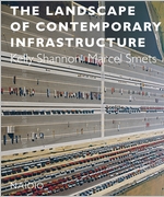 The Landscape of Contemporary Infrastructure
