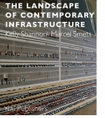 The Landscape of Contemporary Infrastructure