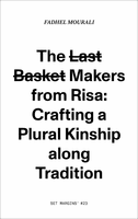 The Last Basket Makers from Risa
