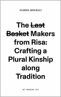The Last Basket Makers from Risa