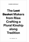 The Last Basket Makers from Risa