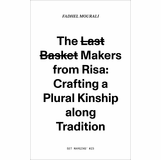 The Last Basket Makers from Risa