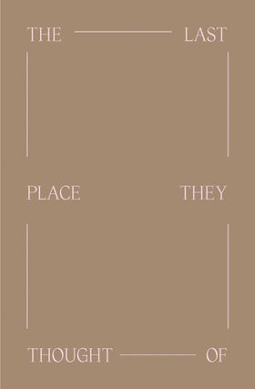 The Last Place They Thought Of