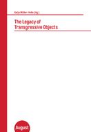 The Legacy of Transgressive Objects