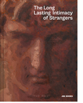 The Long Lasting Intimacy of Strangers