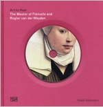 The Master of Flmalle and Rogier van der Weyden: Art to Hear Series