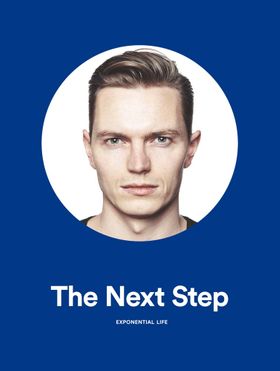 The Next Step: Exponential Life