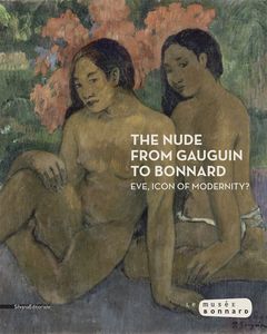 The Nude from Gauguin to Bonnard