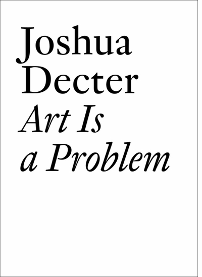 The NYPL Presents 'Art Is a Problem' with Joshua Decter