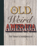 The Old, Weird America