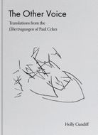 The Other Voice: Translations from the bertragungen of Paul Celan