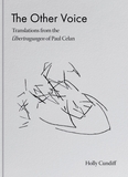 The Other Voice: Translations from the bertragungen of Paul Celan