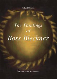 The Paintings of Ross Bleckner