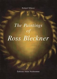 The Paintings of Ross Bleckner