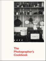 The Photographer's Cookbook