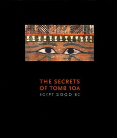 The Secrets of Tomb 10A