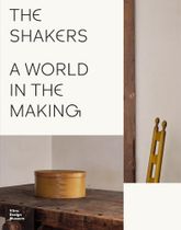 The Shakers: A World in the Making