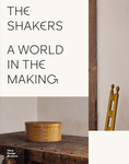 The Shakers: A World in the Making