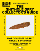 The Shithole Opry Collector�s Guide
