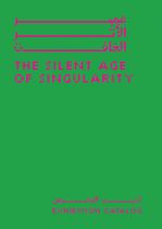 The Silent Age of Singularity