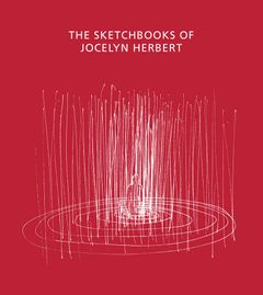 The Sketchbooks of Jocelyn Herbert