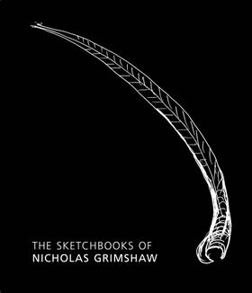 The Sketchbooks of Nicholas Grimshaw
