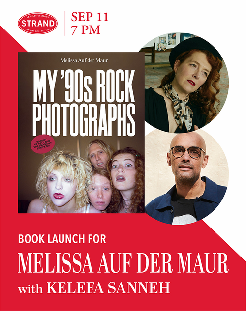 The Strand presents Melissa Auf der Maur in conversation with Kelefa Sanneh for the NYC launch of 'Melissa Auf der Maur: My '90s Rock Photographs'
