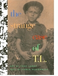 The Strange Case Of T.L.