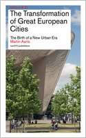 The Transformation of Great European Cities