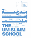 The Um Slaim School: An Architecture of Connection