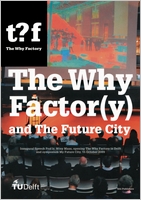 The Why Factory and The Future City