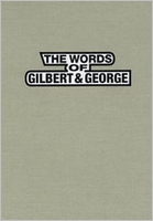 The Words Of Gilbert & George