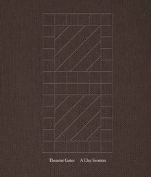 Theaster Gates: A Clay Sermon