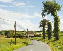 Thibaut Cuisset: French Landscapes